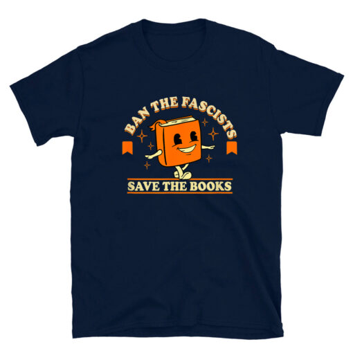 Ban The Fascists Save The Book T-Shirt