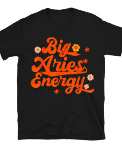 Big Aries Energy Groovy Zodiac Sign Astrology Horoscope T-Shirt