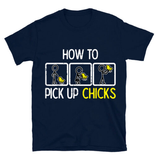 Easter How To Pick Up Chicks T-Shirt