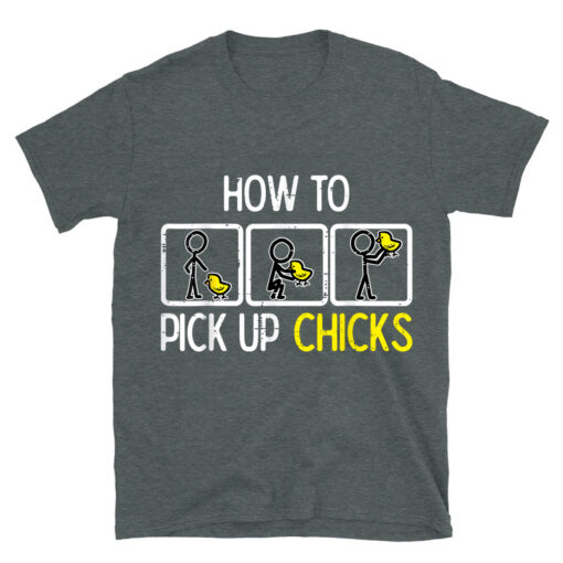 Easter How To Pick Up Chicks T-Shirt