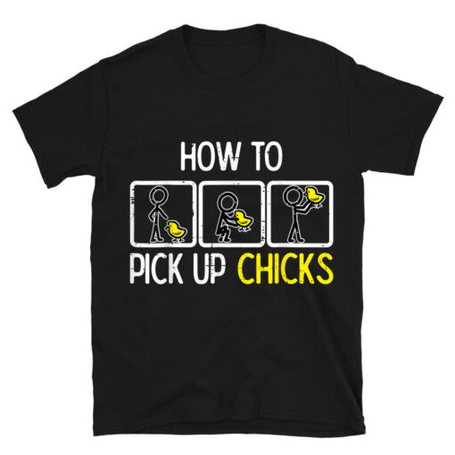 Easter How To Pick Up Chicks T-Shirt