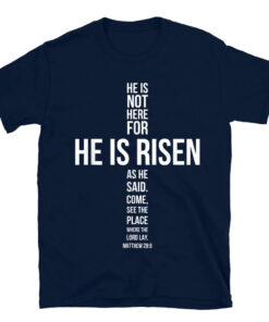 He Is Risen Sun Resurrection Easter Christian T-Shirt