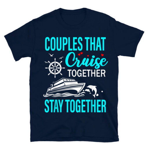 Lovely Couples That Cruise Together T-Shirt