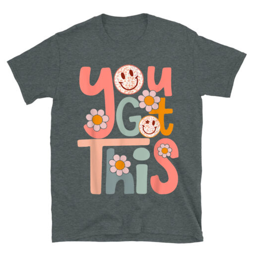 Motivational Testing Day Shirt For Teacher You Got This T-Shirt