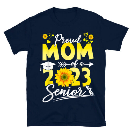 Proud Mom Of A 2023 Senior 23 Sunflower Graduation Family T-Shirt