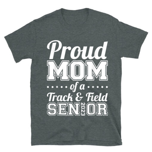 Proud Mom Of A Track And Field Senior 2023 T-Shirt