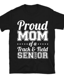 Proud Mom Of A Track And Field Senior 2023 T-Shirt