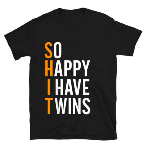 So Happy I Have Twins T-Shirt