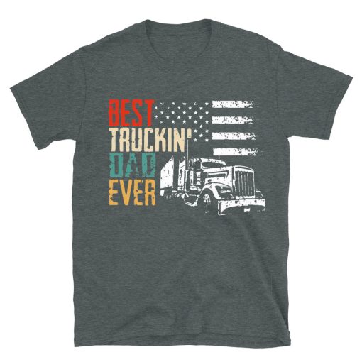 Best Truckin Dad Ever T-shirt