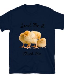 Chick Pic Funny Chicken T-shirt