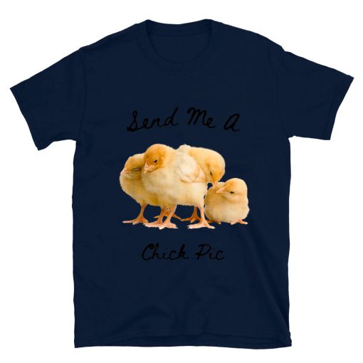 Chick Pic Funny Chicken T-shirt