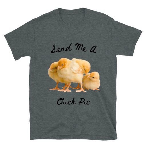 Chick Pic Funny Chicken T-shirt