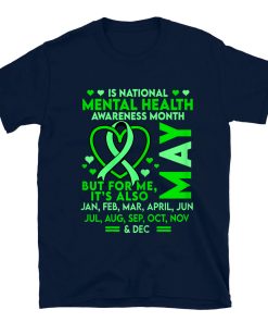 May Is National Mental Health Awareness Month Green Ribbon T-shirt