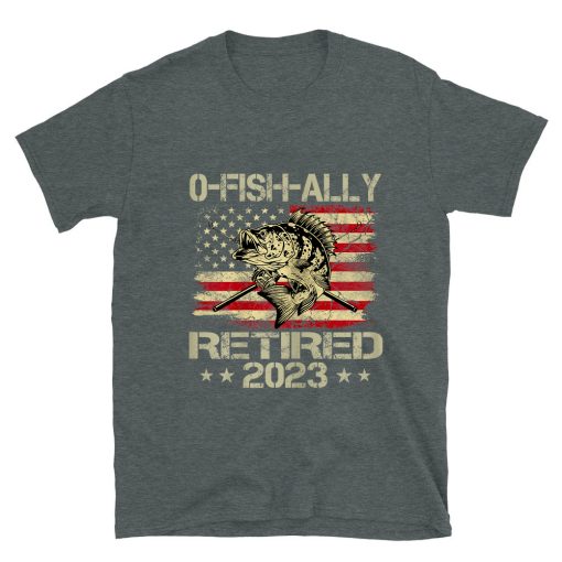 Retirement Shirt 2023 Fisherman O-fish-ally Retired 2023 T-shirt