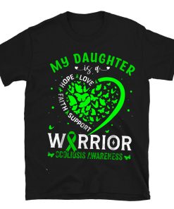 Scoliosis Awareness T-shirt My Daughter Is A Warrior  T-shirt