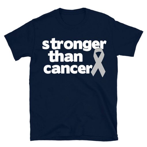 Stronger Than Brain Cancer T-shirt