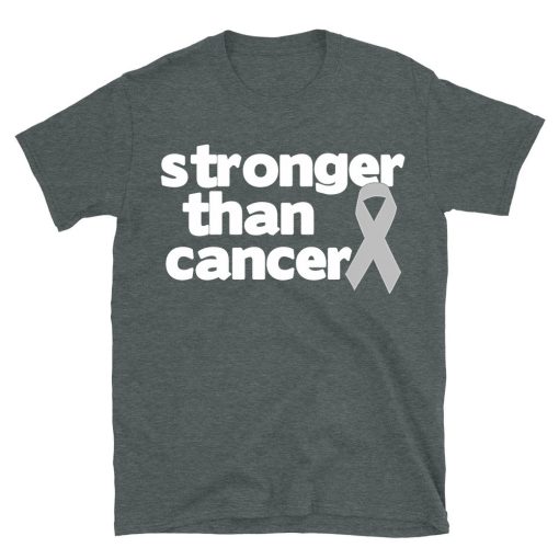 Stronger Than Brain Cancer T-shirt