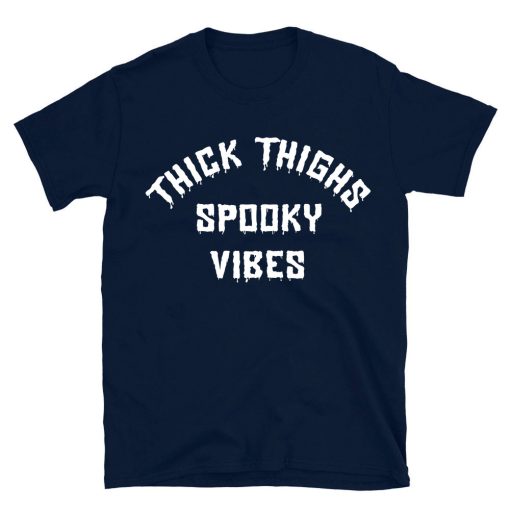 Thick Thighs Spooky Vibes T-shirt