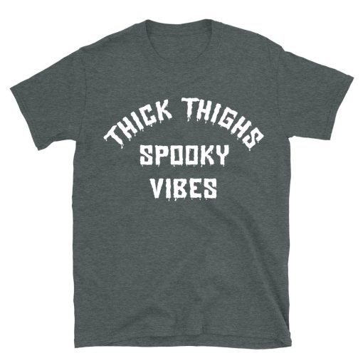 Thick Thighs Spooky Vibes T-shirt